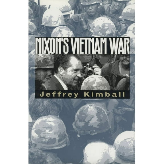 Modern War Studies Nixon's Vietnam War, (Paperback)