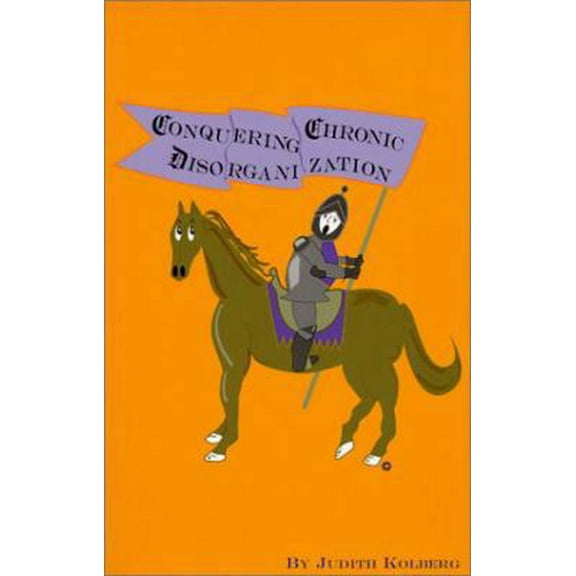 Pre-Owned Conquering Chronic Disorganization (Paperback) 0966797000 9780966797008