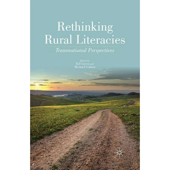 Rethinking Rural Literacies: Transnational Perspectives, (Paperback)