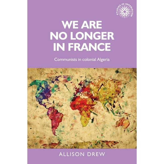 WE ARE NO LONGER IN FRANCE