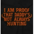 thumbnail image 2 of Proof Daddy is Not Always Hunting Romper Boys or Girls Infant Baby Brisco Brands 12M, 2 of 6