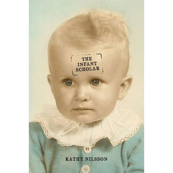 The Infant Scholar (Paperback)