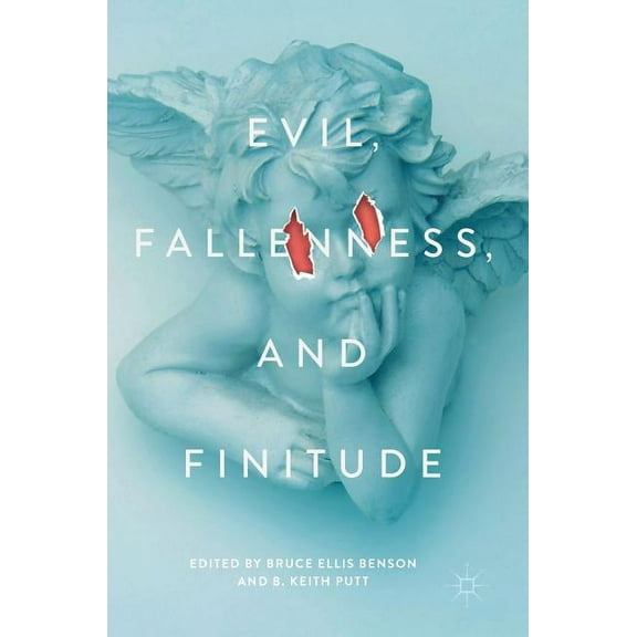 Evil, Fallenness, and Finitude, (Hardcover)