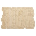 thumbnail image 1 of Home Made Fun Text Wood Shape Unfinished Piece Cutout Craft DIY Projects - 4.70 Inch Size - 1/8 Inch Thick, 1 of 7