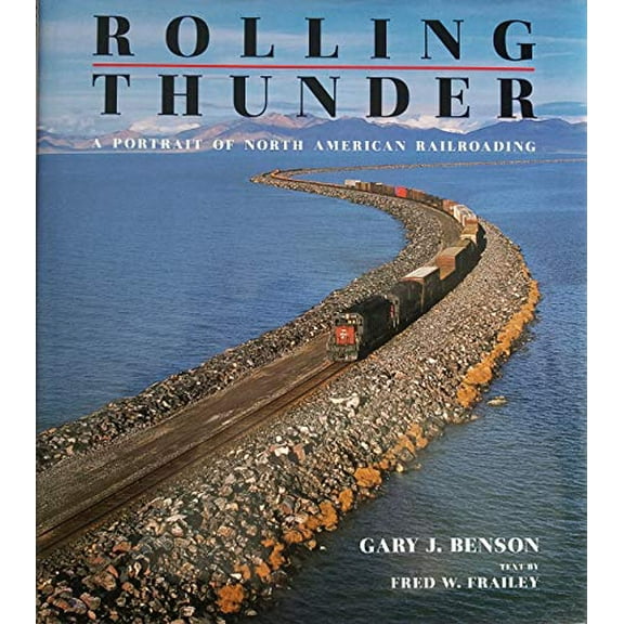 Pre-Owned Rolling Thunder: A Portrait of North American Railroading (Hardcover) 0393029077 9780393029079