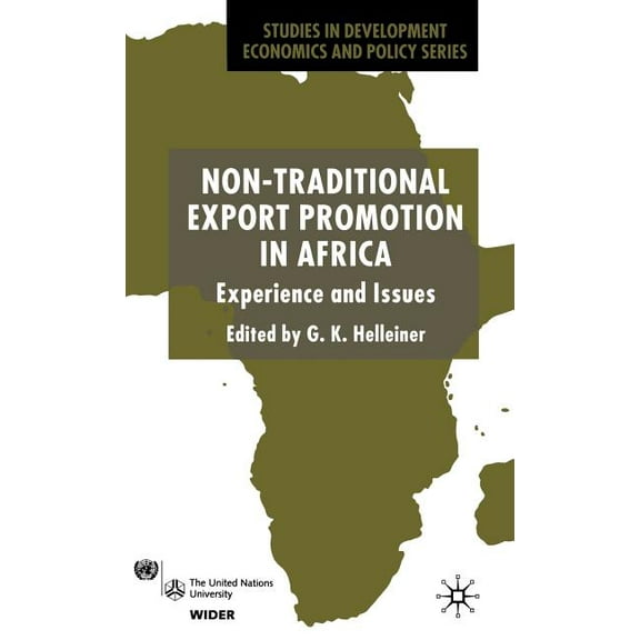 Studies in Development Economics and Pol Non-Traditional Export Promotion in Africa: Experience and Issues, (Hardcover)