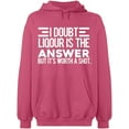 thumbnail image 2 of OXI Hoodie Sweatshirt - I Doubt Liqour is The Answer, Basic Casual Hoodie for Men's and Women Fleece Hoodie Long Sleeve - Safety Pink Small, 2 of 3