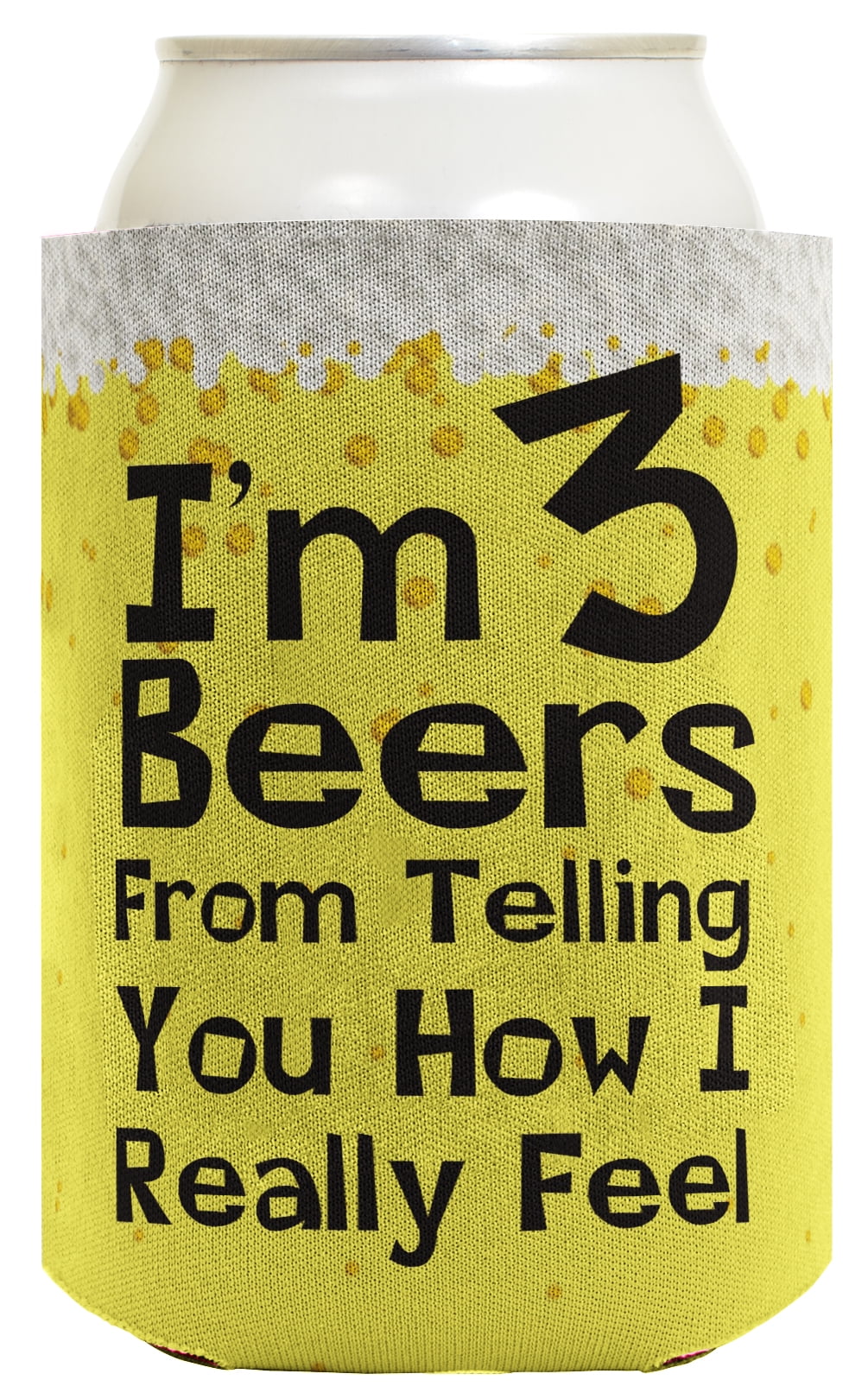 ThisWear Funny Beer Coolie I'm 3 Beers From Telling You How Really Feel