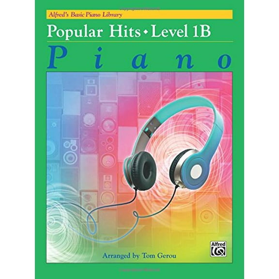 Pre-Owned Alfred's Basic Piano Library -- Popular Hits, Bk 1b (Paperback) 1470627361 9781470627362