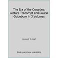 thumbnail image 1 of Pre-Owned The Era of the Crusades: Lecture Transcript and Course Guidebook in 3 Volumes (Unknown) 1565858344 9781565858343, 1 of 1