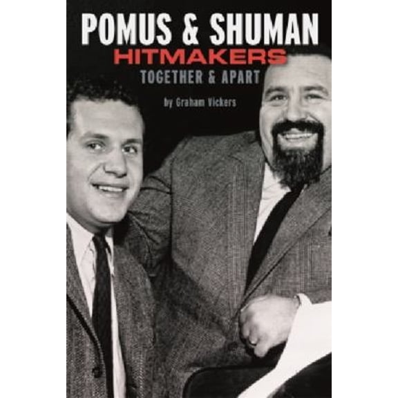 Pre-Owned Hitmakers Inc : The Lives of Doc Pomus and Mort Shuman (Paperback) 9781780383071