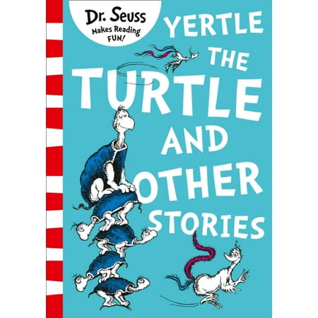 Speedy Turtle - YERTLE THE TURTLE AND OTHER STORIES