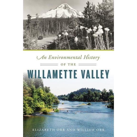 Natural History An Environmental History of the Willamette Valley, (Paperback)