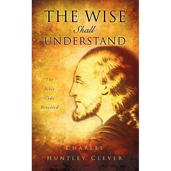 The Wise Shall Understand, (Hardcover)