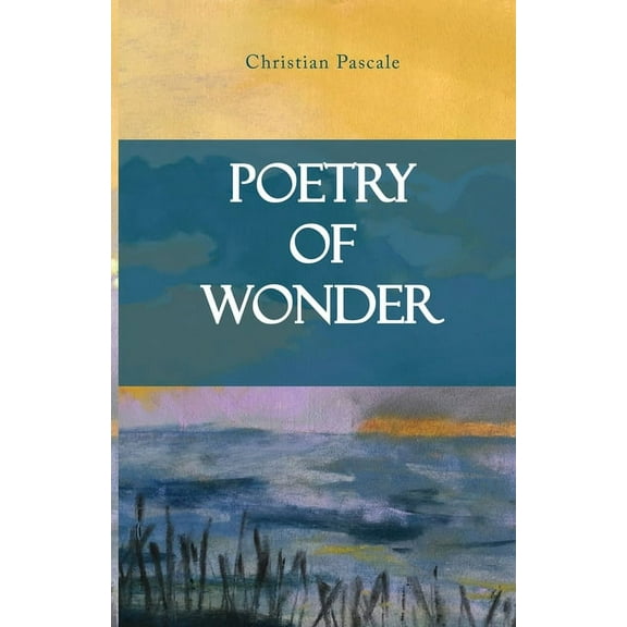 Poetry of Wonder, (Paperback)