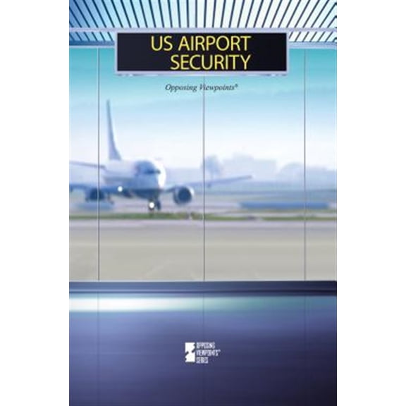 Pre-Owned U.S. Airport Security (Paperback) by Margaret Haerens, Lynn M Zott