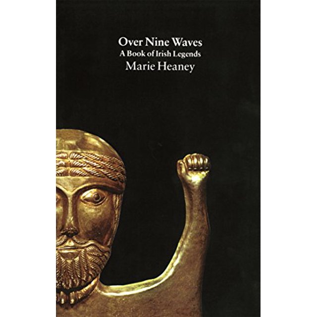 Over Nine Waves: A Book of Irish Legends