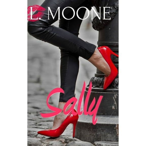 Undateables Sally: A Steamy Chicklit Novella, Book 2, (Paperback)