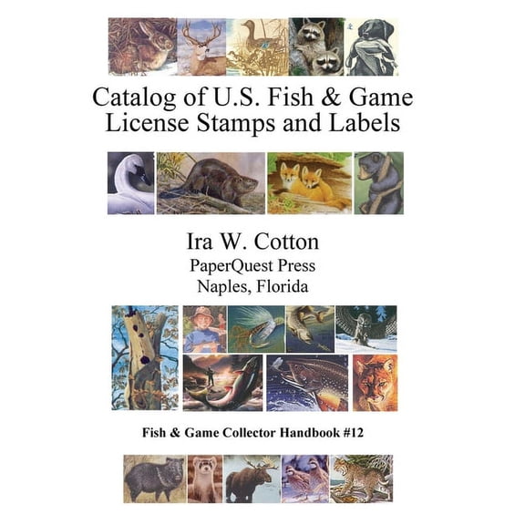 Catalog of U.S. Fish & Game License Stamps and Labels, (Hardcover)