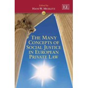 Many Concepts of Social Justice in European Private Law