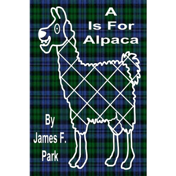 A Is For Alpaca, (Paperback)
