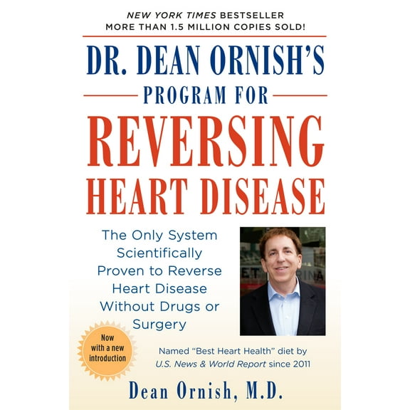 Pre-Owned Dr. Dean Ornish's Program for Reversing Heart Disease: The Only System Scientifically Proven to Reverse Heart Disease Without Drugs or Surgery (Paperback) 0345373537 9780345373533