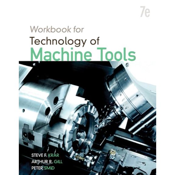 Pre-Owned Student Workbook for Technology of Machine Tools, 9780077389888, 0077389883, Paperback, 7 edition