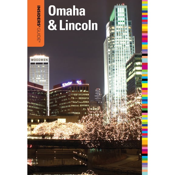Pre-Owned Insiders' Guide(r) to Omaha & Lincoln (Paperback) 0762764740 9780762764747