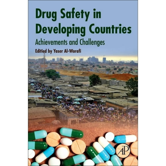 Drug Safety in Developing Countries: Achievements and Challenges, (Paperback)