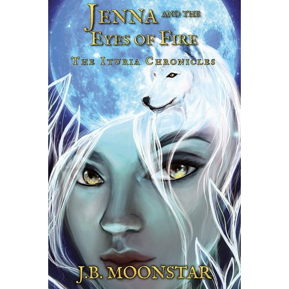 Ituria Chronicles Jenna and the Eyes of Fire, Book 4, (Paperback)