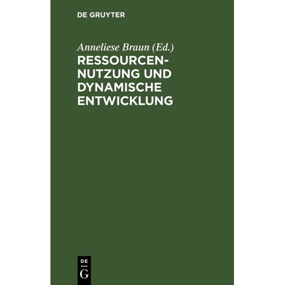 Ressourcennutzung Und Dynamische Entwicklung, (Hardcover)