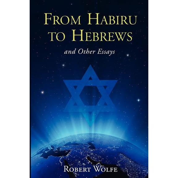 From Habiru to Hebrews and Other Essays, (Paperback)