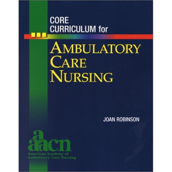 Pre-Owned Core Curriculum for Ambulatory Care Nursing Paperback