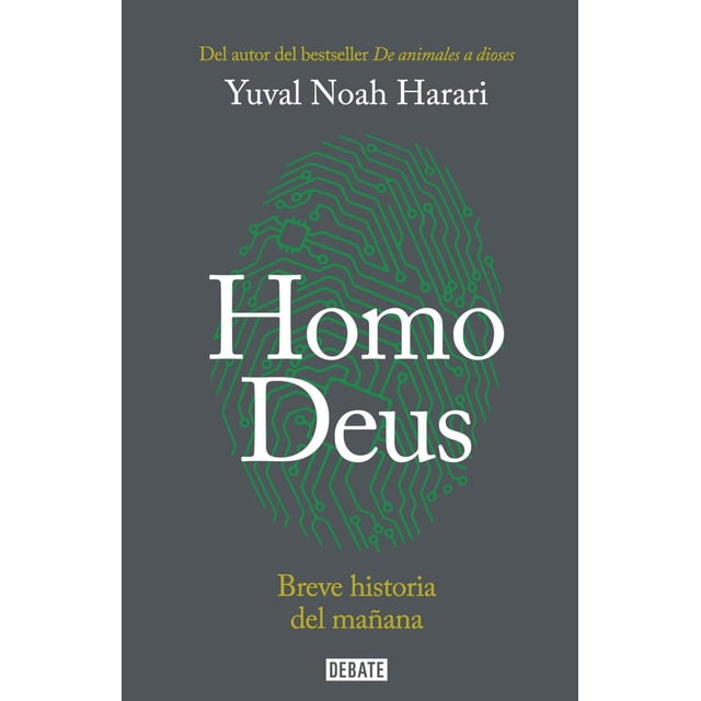 Homo Deus DEBATE Breve Historia del Mañana