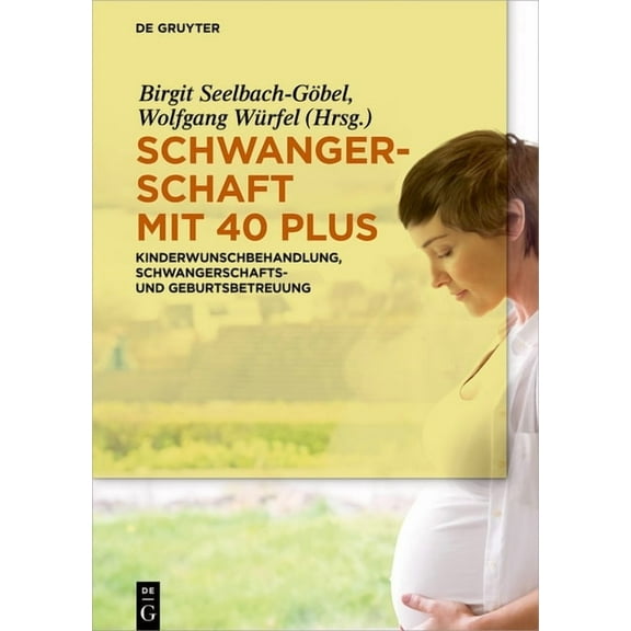 Schwangerschaft mit 40 plus, (Hardcover)