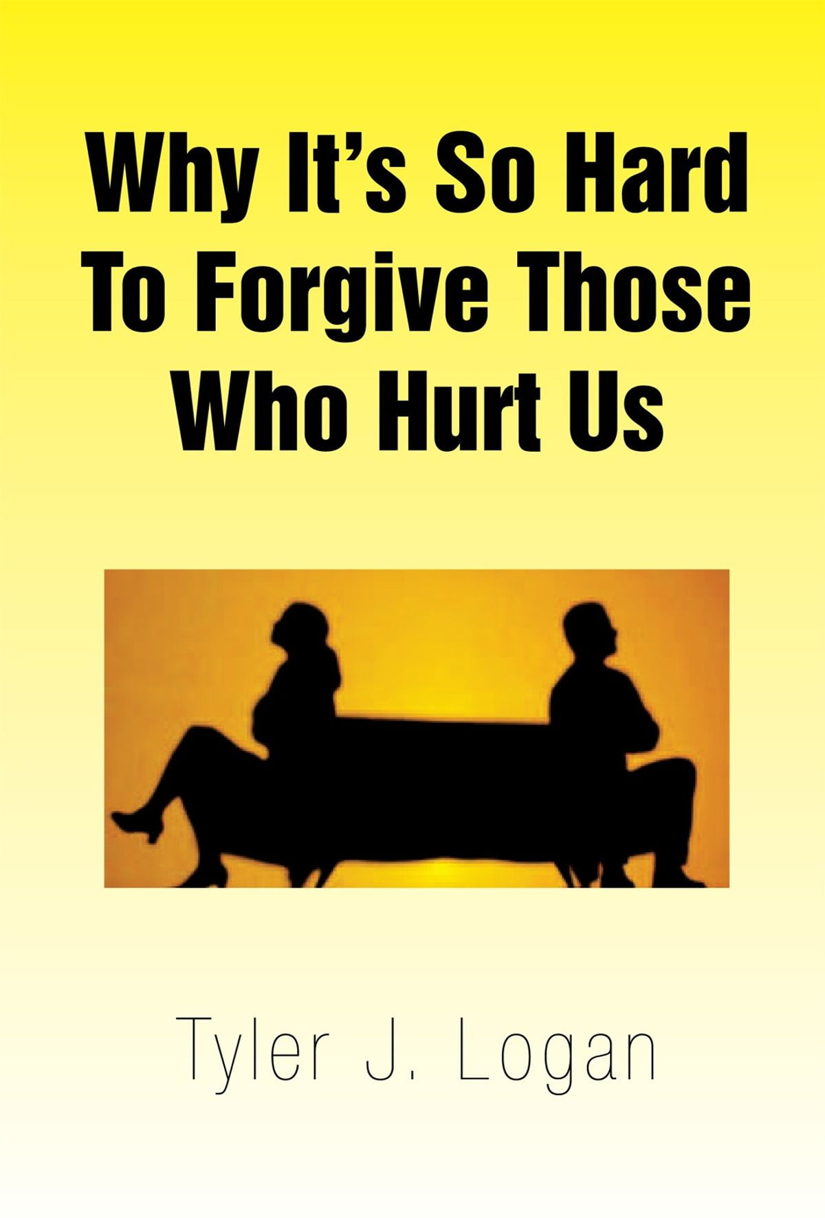 Why It's so Hard to Those Who Hurt Us eBook