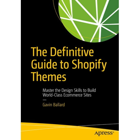 The Definitive Guide to Shopify Themes - eBook