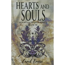 Mountain Women Hearts and Souls, Book 9, (Paperback)