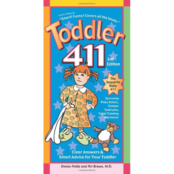 Pre-Owned Toddler 411: Clear Answers & Smart Advice For Your Toddler (Paperback) 1889392383 9781889392387