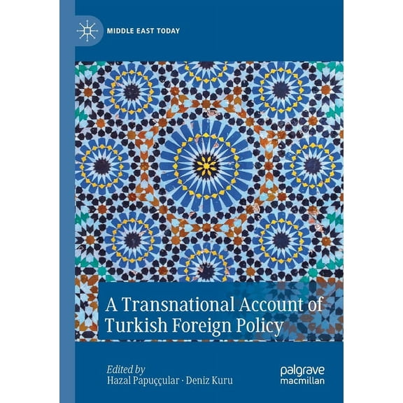 Middle East Today A Transnational Account of Turkish Foreign Policy, (Paperback)