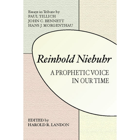 Reinhold Niebuhr: A Prophetic Voice in Our Time (Paperback)