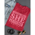 thumbnail image 3 of She Persisted Feminist Tee T-shirt Color Women's, 3 of 3