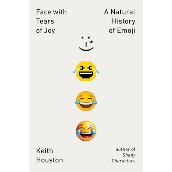 Pre-Owned Face with Tears of Joy: A Natural History of Emoji, 9781324075141, 1324075147, Paperback,