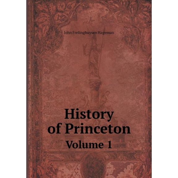 History of Princeton Volume 1 (Paperback)