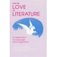 thumbnail image 1 of Pre-Owned For the Love of Literature: A Celebration of Language & Imagination (Paperback) 0880104163 9780880104166, 1 of 1