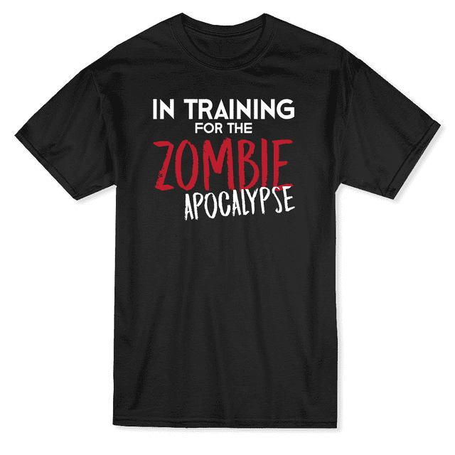 "In Training For The Zombie Apocalypse" Funny Quote Men's Black T-shirt