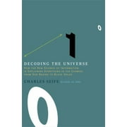 Decoding the Universe: How the New Science of Information Is Explaining Everything in the Cosmos, from Our Brains to Black Holes, Used [Hardcover]