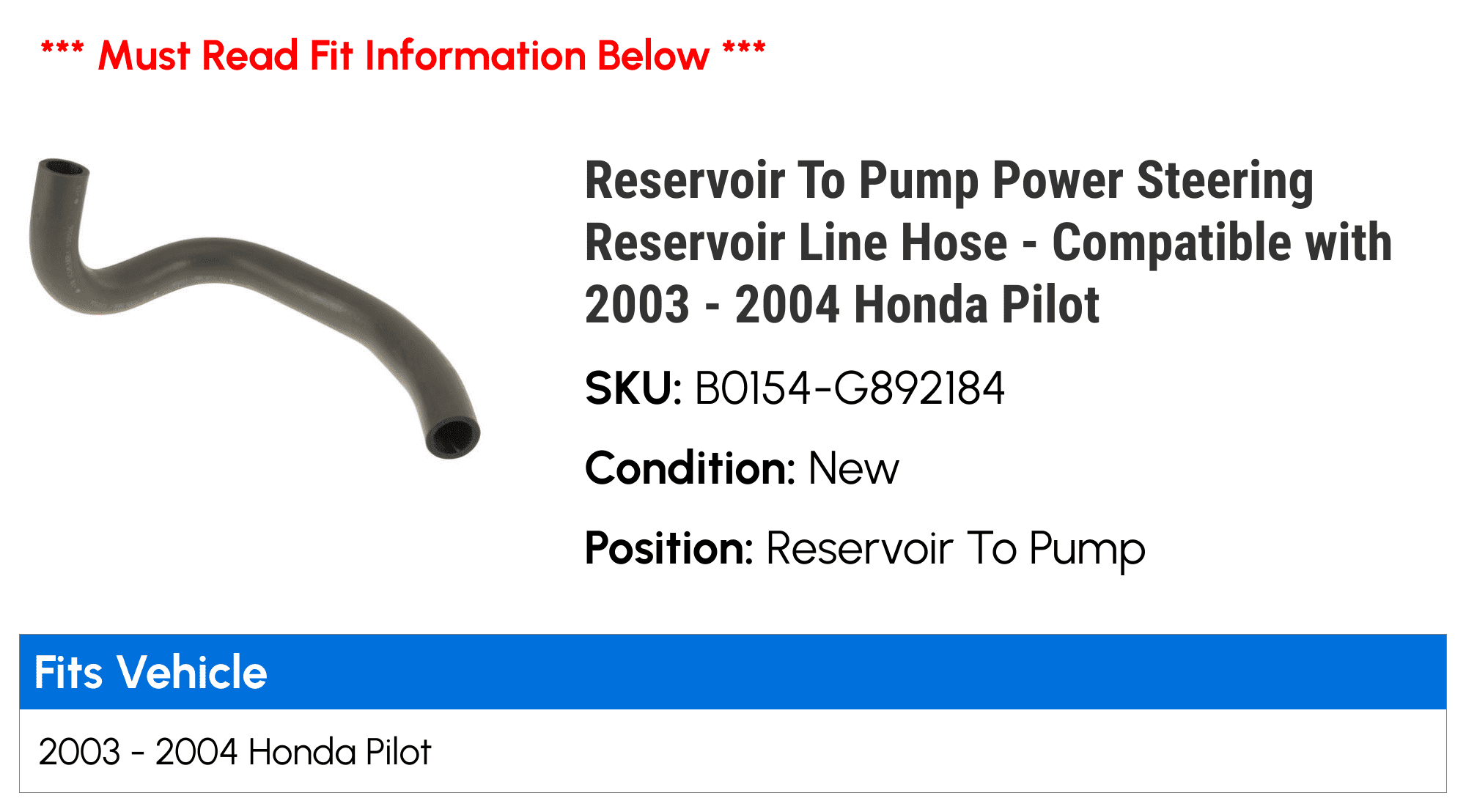 Reservoir To Pump Power Steering Reservoir Line Hose - Compatible with 2003 - 2004 Honda Pilot