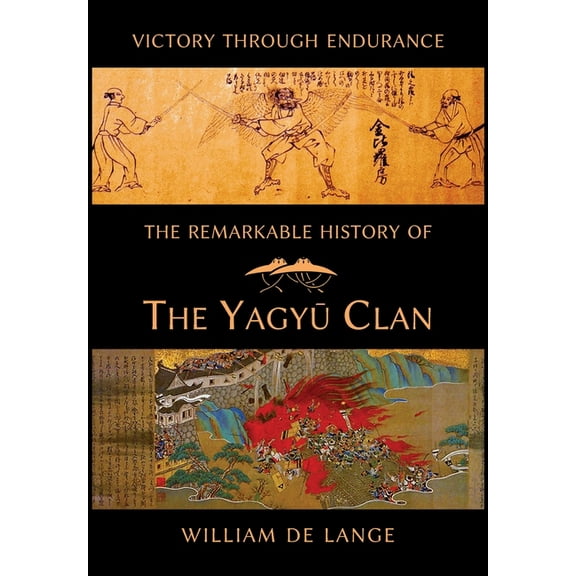 The Remarkable History of the Yagyu Clan, (Hardcover)