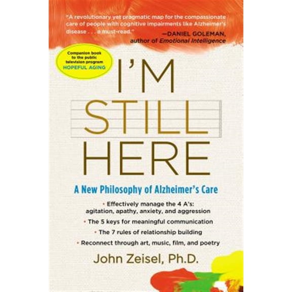 Pre-Owned I'm Still Here: A New Philosophy of Alzheimer's Care (Paperback) 1583333762 9781583333761